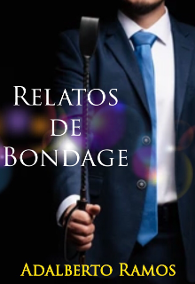 Libro. " Relatos de Bondage (+18)" Leer online