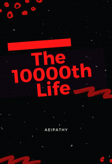 Book. "The 10000th Life" read online