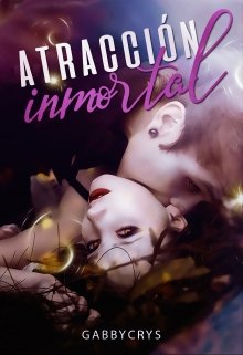 Libro. "Atracción inmortal" Leer online