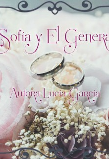 Libro. "Sofía y El General" Leer online