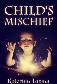Book. "Child&#039;s mischief" read online