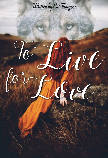 Book. "To Live for Love" read online