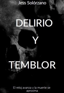 Libro. "Delirio Y Temblor" Leer online