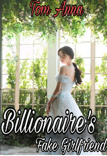Book. "Billionaire&#039;s Fake Girlfriend " read online