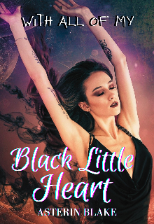 Book. "With all of my Black Little Heart" read online