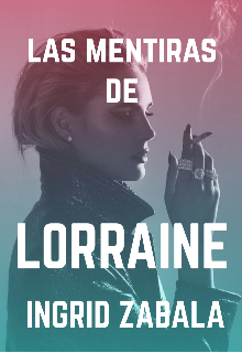 Libro. "Las mentiras de Lorraine" Leer online