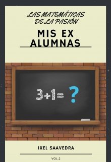 Libro. "Mis Ex Alumnas (vol.2)" Leer online
