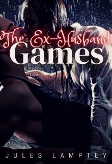 Book. "The Ex- Husband Games" read online