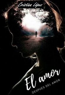 Libro. "El Amor, Después Del Amor N°1" Leer online