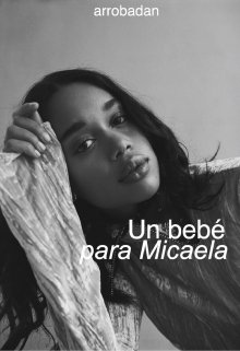 Libro. "Un bebé para Micaela" Leer online