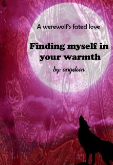 Book. "Finding myself in your warmth" read online