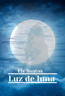 Libro. "Luz de luna" Leer online