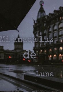Libro. "Mi amada luz de Luna " Leer online