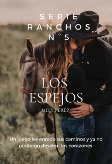 Rancho Los Espejos. Serie Ranchos N° 5