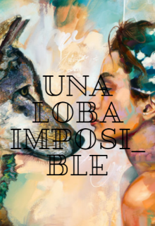 Libro. "Una loba imposible" Leer online