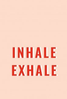 Libro. "Inhale, Exhale." Leer online