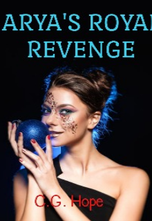 Book. "Arya&#039;s Royal Revenge" read online