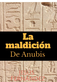 Libro. "La maldición de Anubis " Leer online