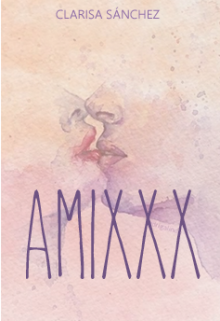 Libro. "Amixxx" Leer online