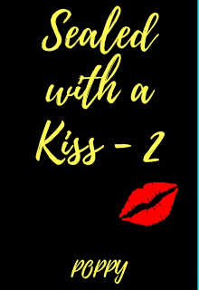 Book. "Sealed with a kiss - 2" read online