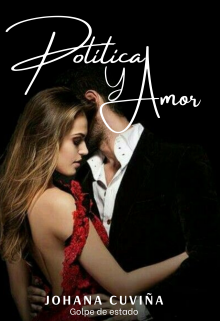 Libro. "Política y Amor " Leer online