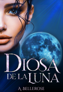 Libro. "Diosa de La Luna " Leer online