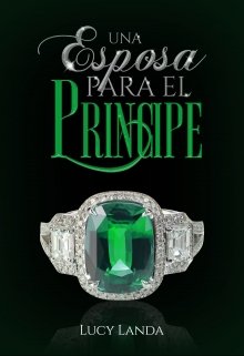 Libro. "Una Esposa Para El Principe" Leer online