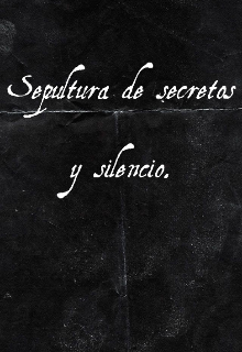 Libro. "Sepultura de secretos y silencio." Leer online