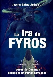La Ira de Fyros (serie Voces de Deonnah)