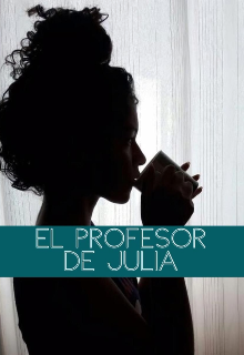 El profesor de Julia