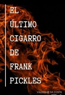 El último cigarro de Frank Pickles