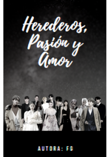 Libro. "Herederos, Pasión y Amor" Leer online