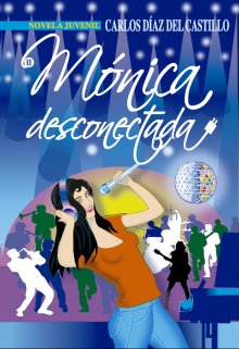 Libro. "Mónica Desconectada" Leer online