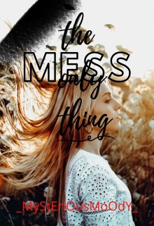 Book. "Mess-The Only Thing" read online