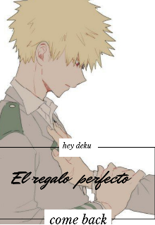 El mejor regalo bakudeku