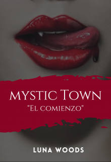 Mystic Town "El comienzo"