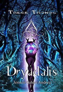 Dryadalis -Trece Tronos 1- 