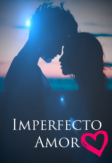 Libro. "Imperfecto Amor" Leer online