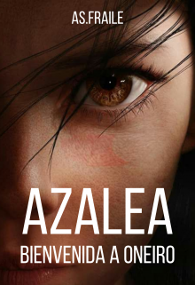 Libro. "Azalea: Bienvenida a Oneiro" Leer online