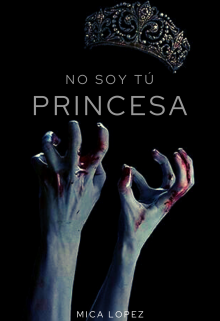 No Soy Tu Princesa