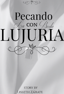 Libro. "Pecando Con Lujuria: La Boda (trilogia: Lujuria Pecaminosa)" Leer online