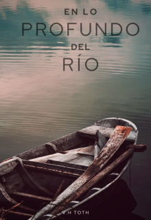 Libro. "En lo profundo del Rio" Leer online