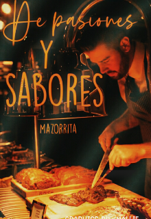 De pasiones y sabores