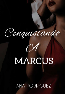 Conquistando A Marcus