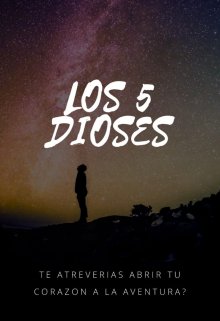 Los 5 Dioses