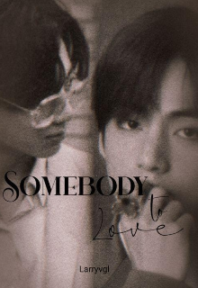 Somebody to love | Taekook