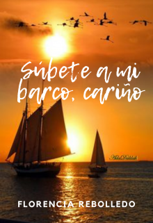 Súbete a mi barco, cariño