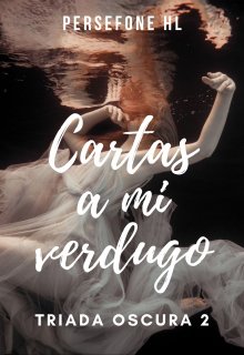 Cartas a mi verdugo +21 (próximamente)