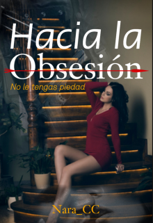 Libro. "Hacia la Obsesión" Leer online