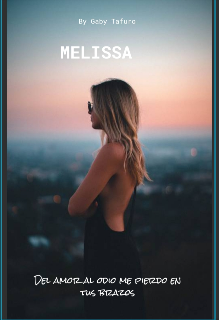 Libro. "Melissa  ( perdida en tus brazos)" Leer online